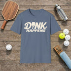 Dink Happens Pickleball T-Shirt