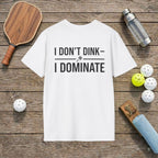 Don't Dink Pickleball T-shirt