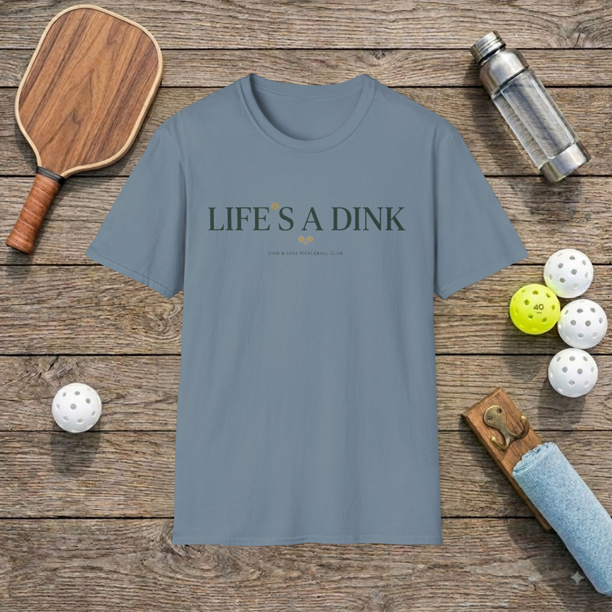 Life's a Dink T-shirt
