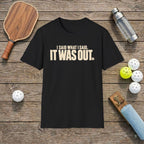 Out Pickleball T-Shirt