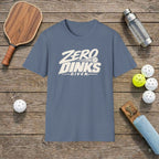 Zero Dinks Pickleball T-Shirt