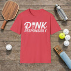 Dink Responsibly Pickleball T-Shirt