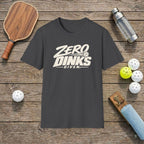 Zero Dinks Pickleball T-Shirt
