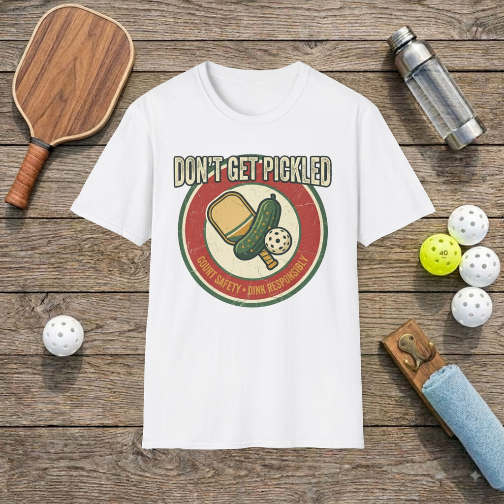 Don't Get Pickled T-Shirt