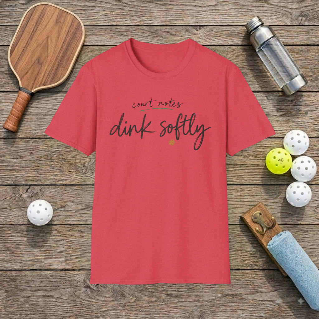 Dink Softly T-Shirt