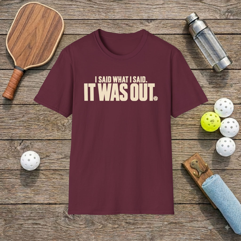 Out Pickleball T-Shirt