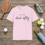 Dink Softly T-Shirt