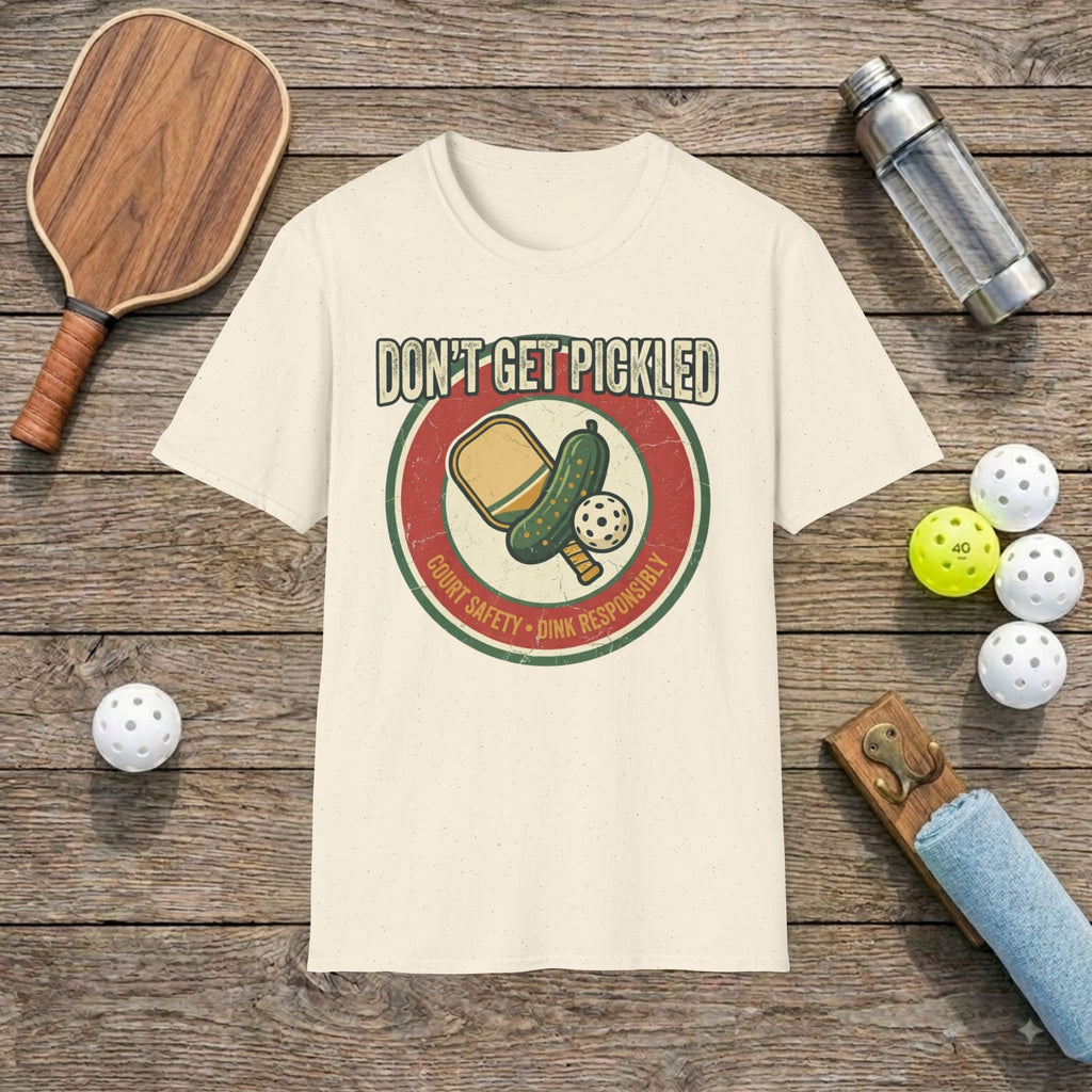 Don't Get Pickled T-Shirt