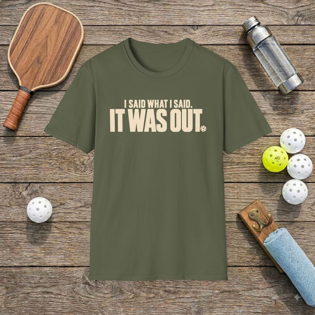 Out Pickleball T-Shirt