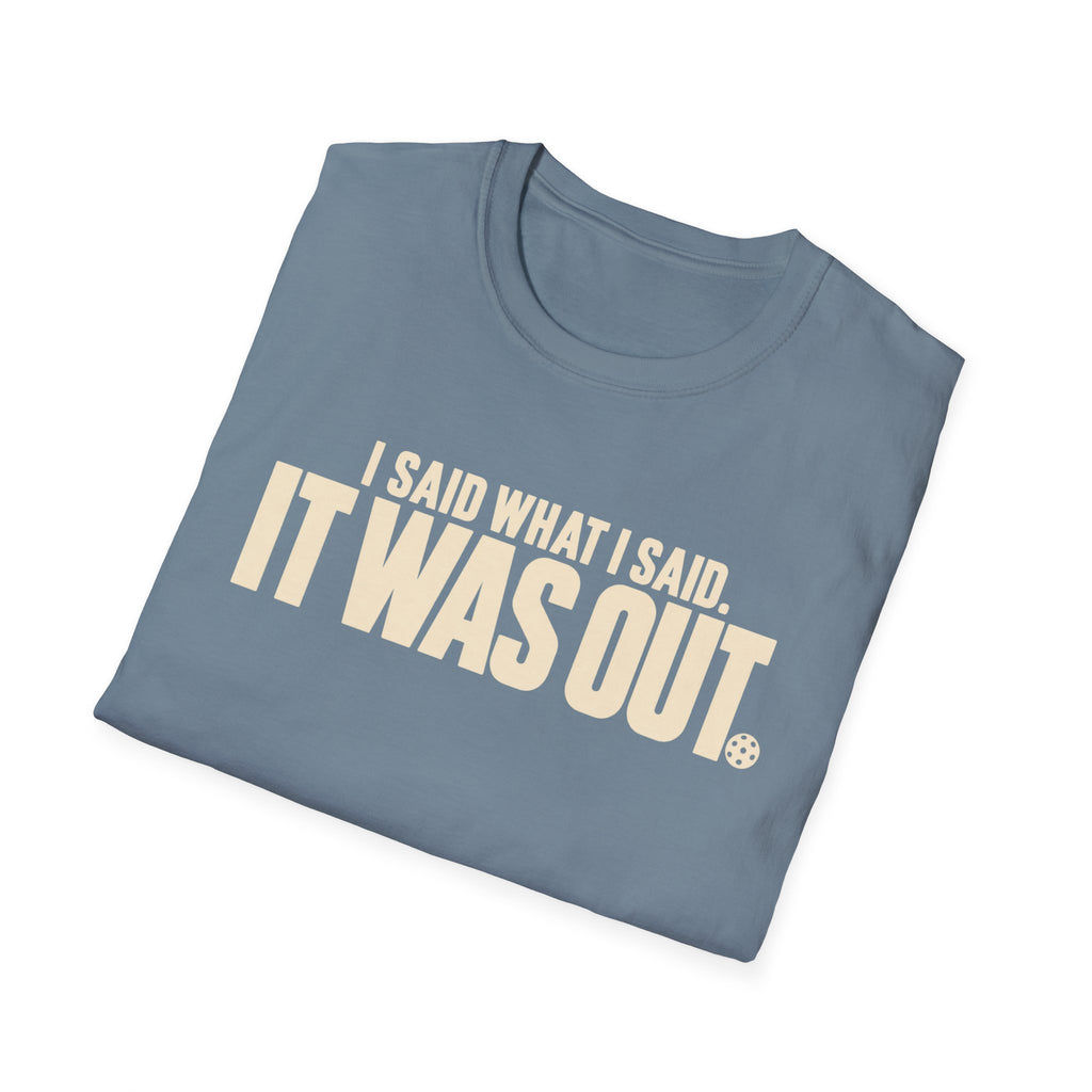 Out Pickleball T-Shirt