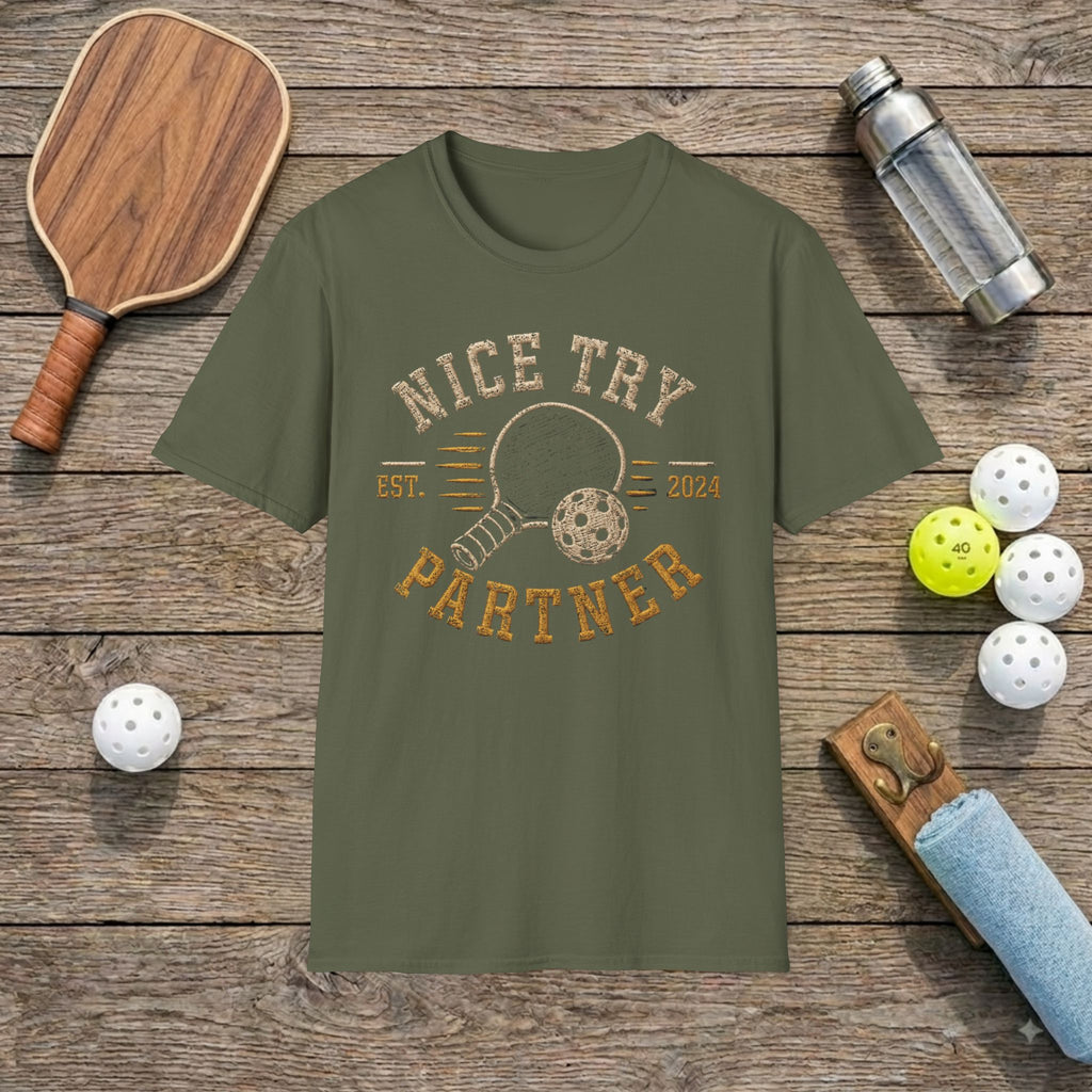 Pickleball "Nice Try Partner" T-Shirt