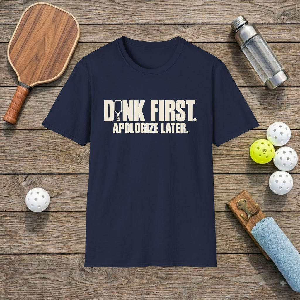 Dink First Pickleball T-Shirt