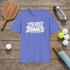 Zero Dinks Pickleball T-Shirt