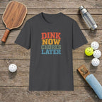 Dink Now T-Shirt